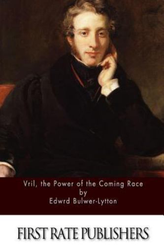 Vril : The Power of the Coming Race, Paperback by Lytton, Edward Bulwer Lytto…