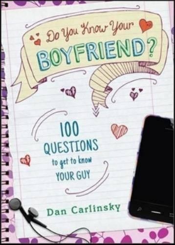 Dan Carlinsky Do You Know Your Boyfriend? (Paperback) Do You Know?
