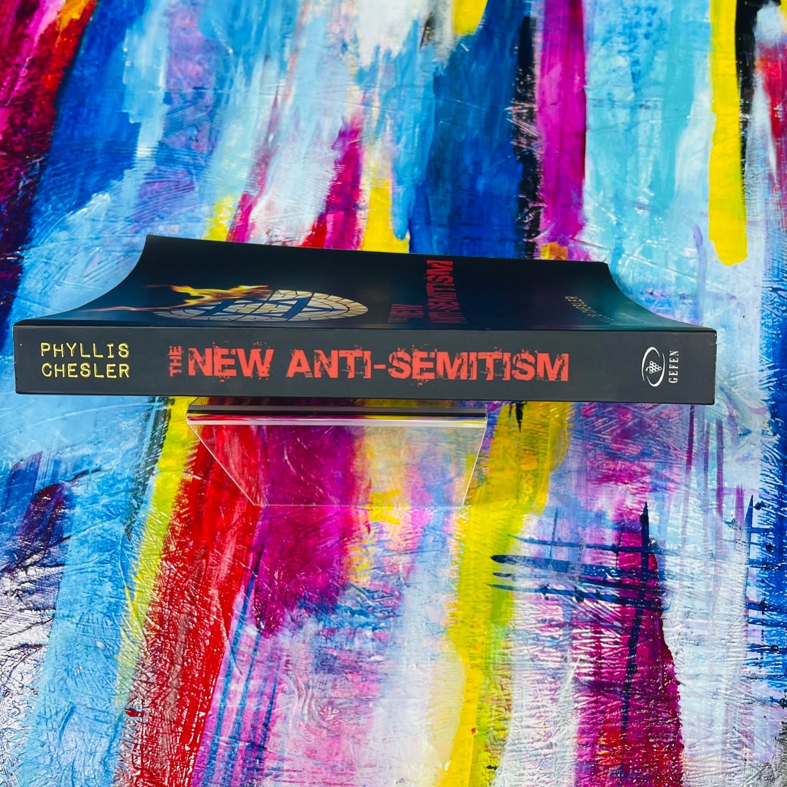 The New Anti-Semitism Phyllis Chesler 2015 Updated Edition Gefen Publishing