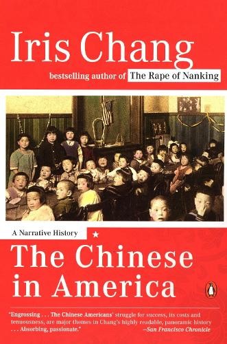Iris Chang The Chinese in America (Paperback)