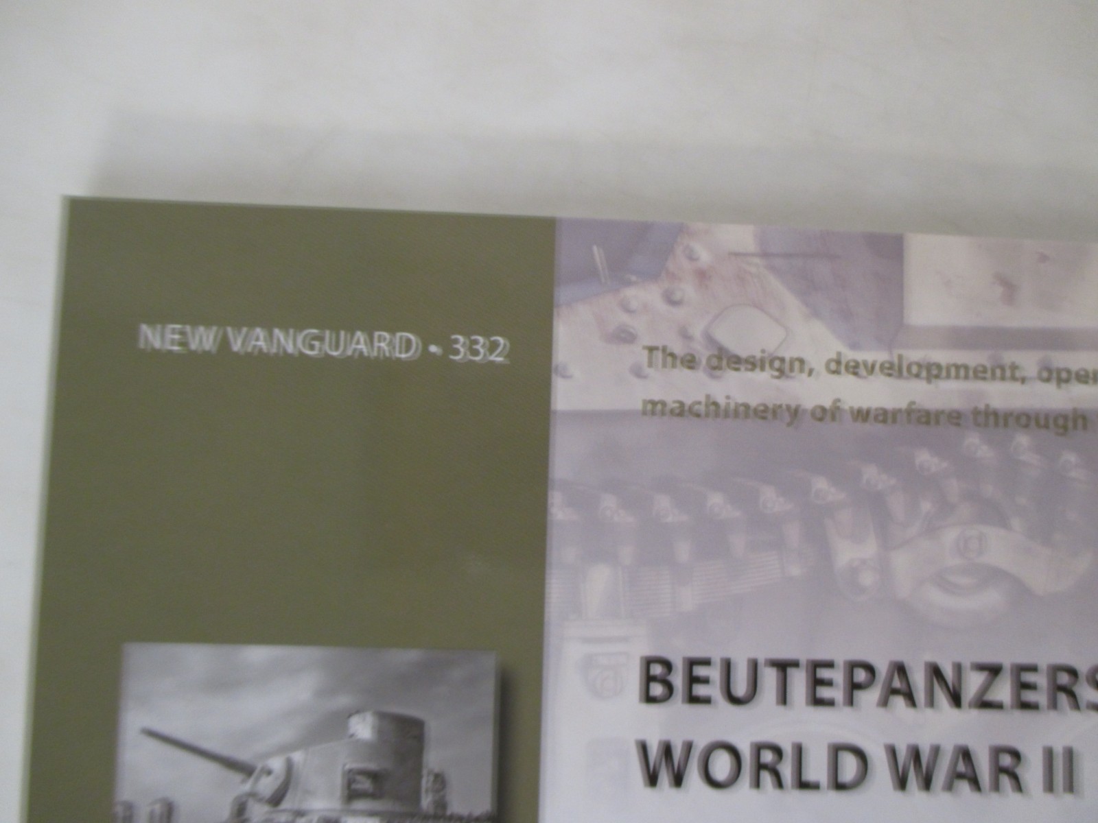 Beutepanzers of World War II : Captured Tanks and AFVs – Osprey New Vanguard 332