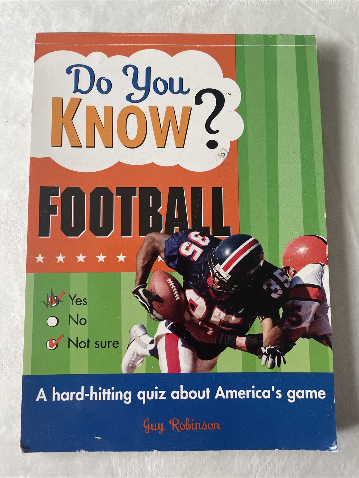 Do You Know? Ser.: Do You Know? Football : A Hard-Hitting Quiz about American’s