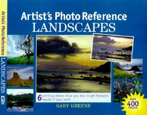 Artist’s Photo Reference: Landscapes – Hardcover By Greene, Gary – GOOD