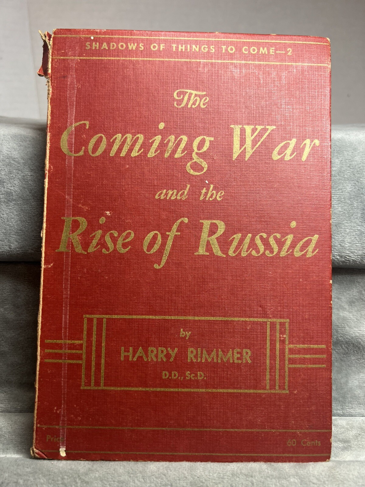 The Coming War and the Rise of Russia by Harry Rimmer (1940) (read Description)￼
