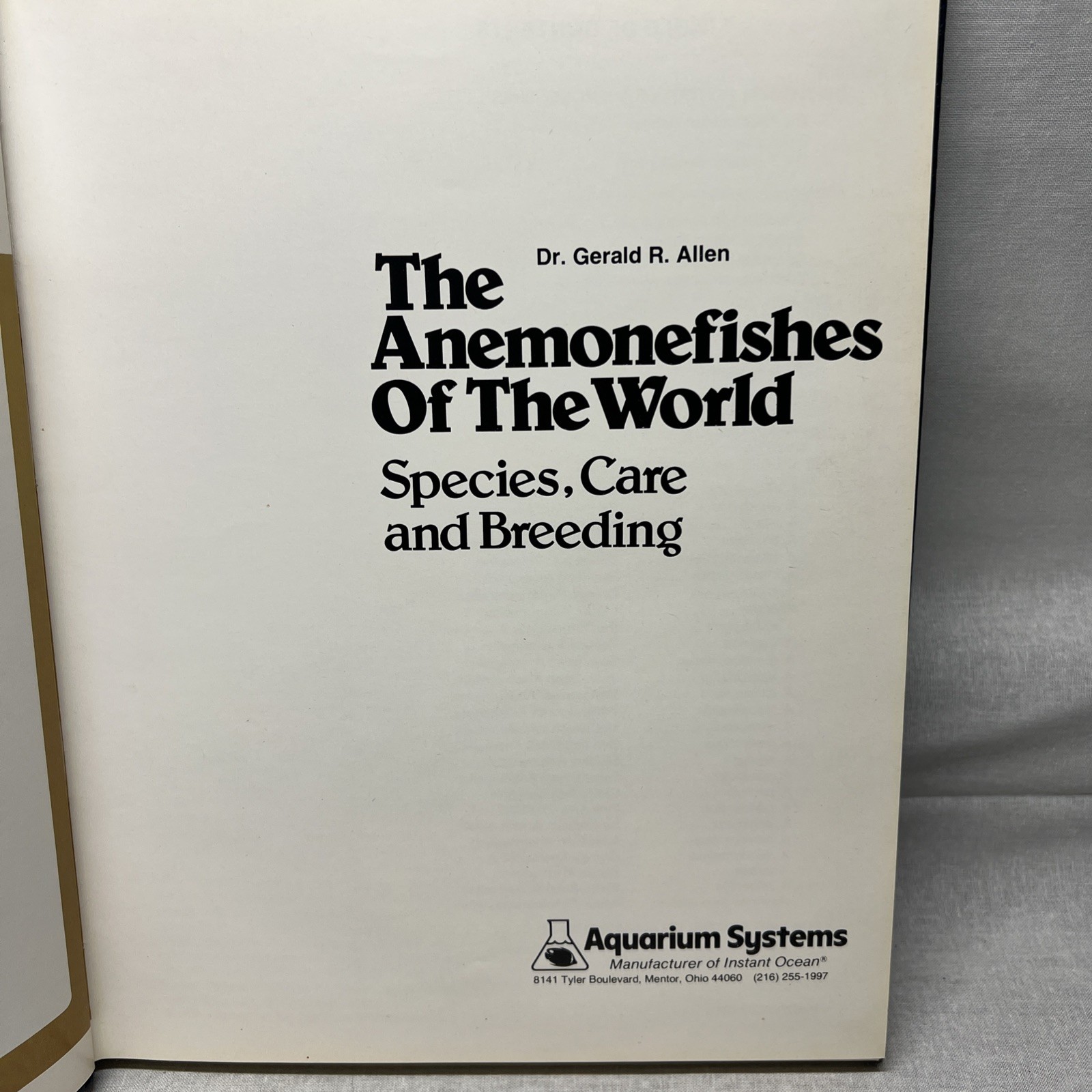 Anemonefishes of the World by Dr. Gerald R Allen Copyright 1980