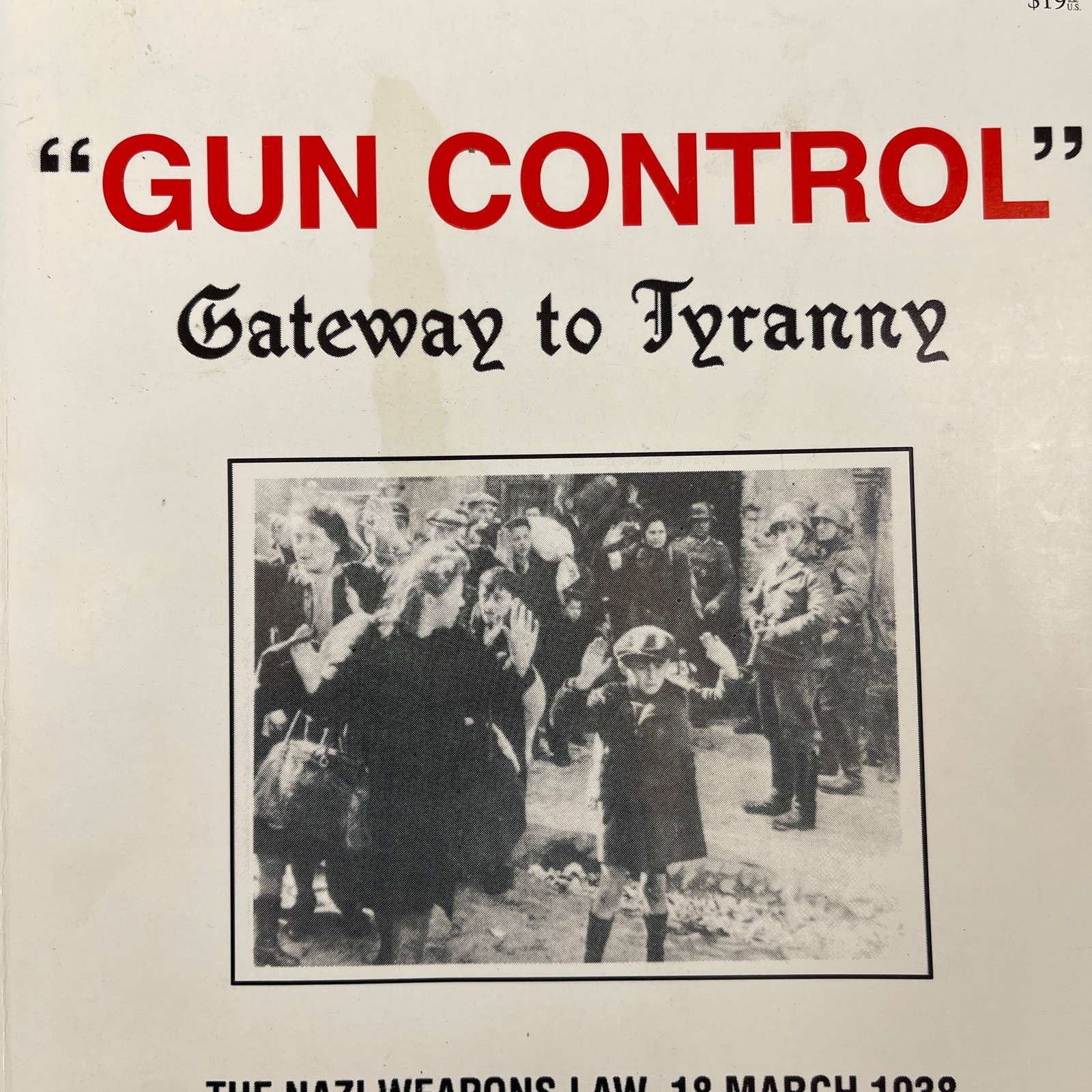 Vtg Gun Control Gateway to Tyranny Nazi Weapons Law 1938 Book 1993 Revised