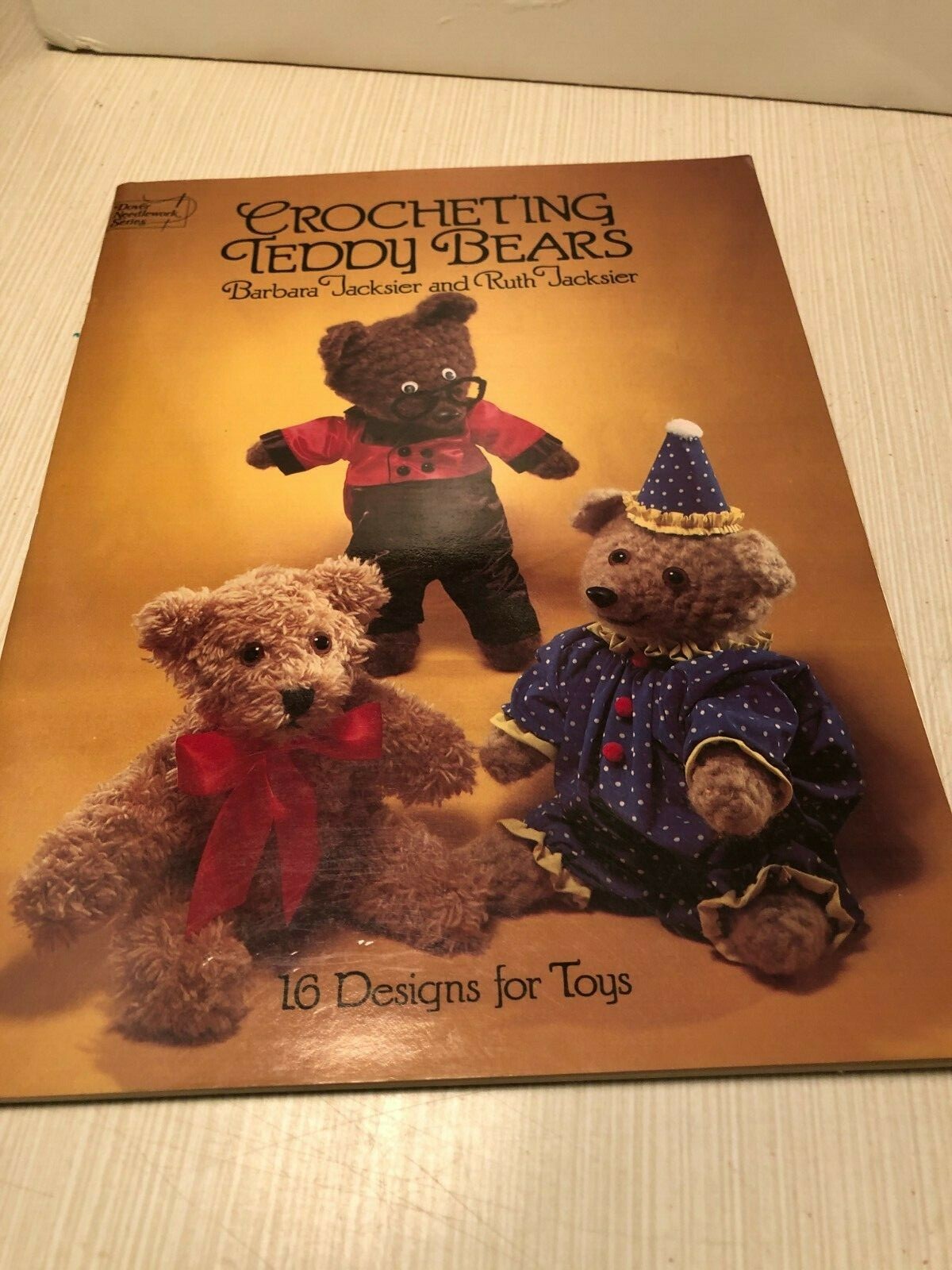 Dover Knitting, Crochet, Tatting, Lace Ser.: Crocheting Teddy Bears : 16 Designs