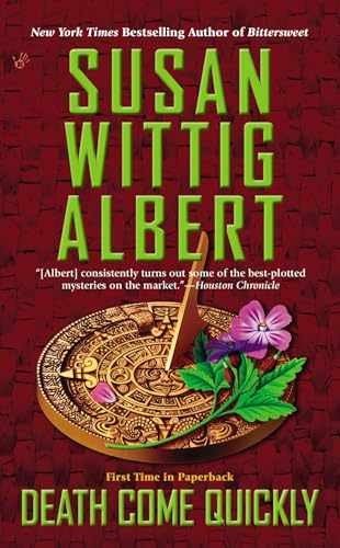 Death Come Quickly (China Bayles – Paperback, by Albert Susan Wittig – Very Good