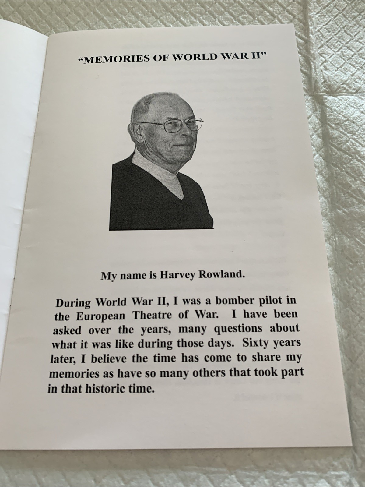 World War II Memories Of A Veteran By Harvey Rowland 2005 – 20 Pages