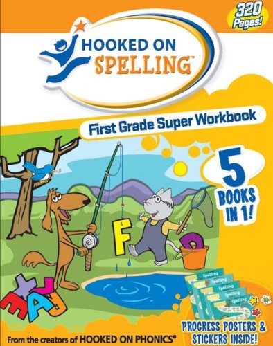 Hooked on Spelling First Grade Super Workbook Hooked on Phonics paperback Ve…