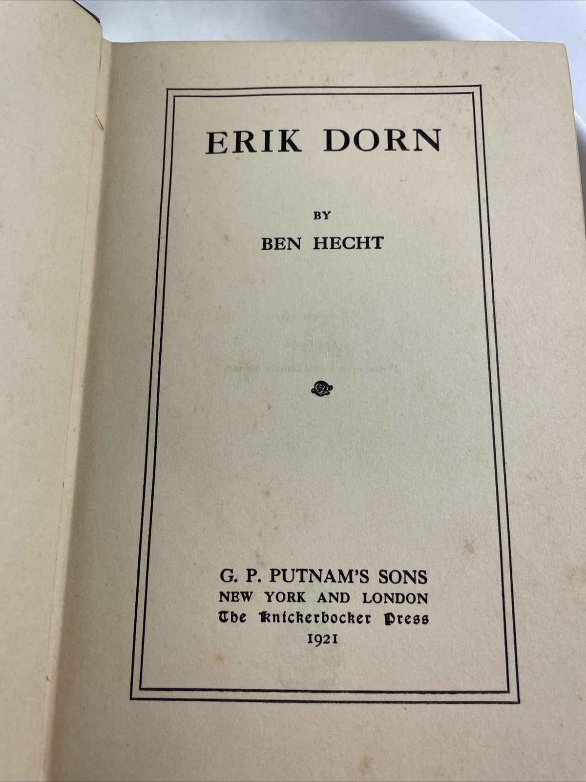Erik Dorn by Ben Hecht-First Edition 1921 Hardback