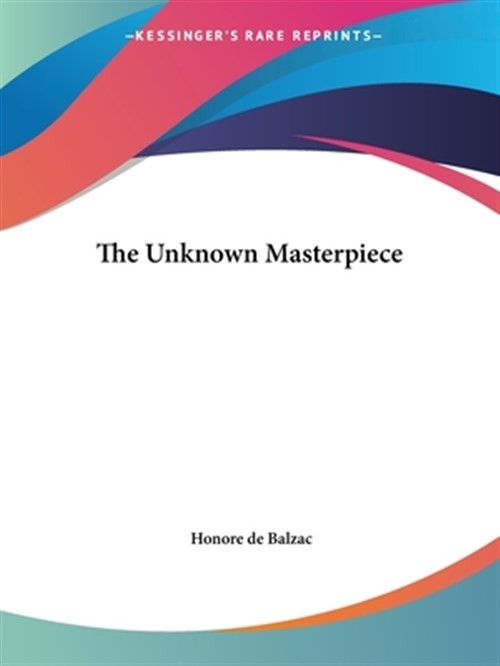 Unknown Masterpiece, Paperback by Balzac, Honore De, Like New Used, Free ship…