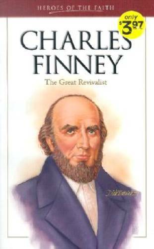 Charles Finney: The Great Revivalist (Heroes of the Faith (Barbour Pape – GOOD