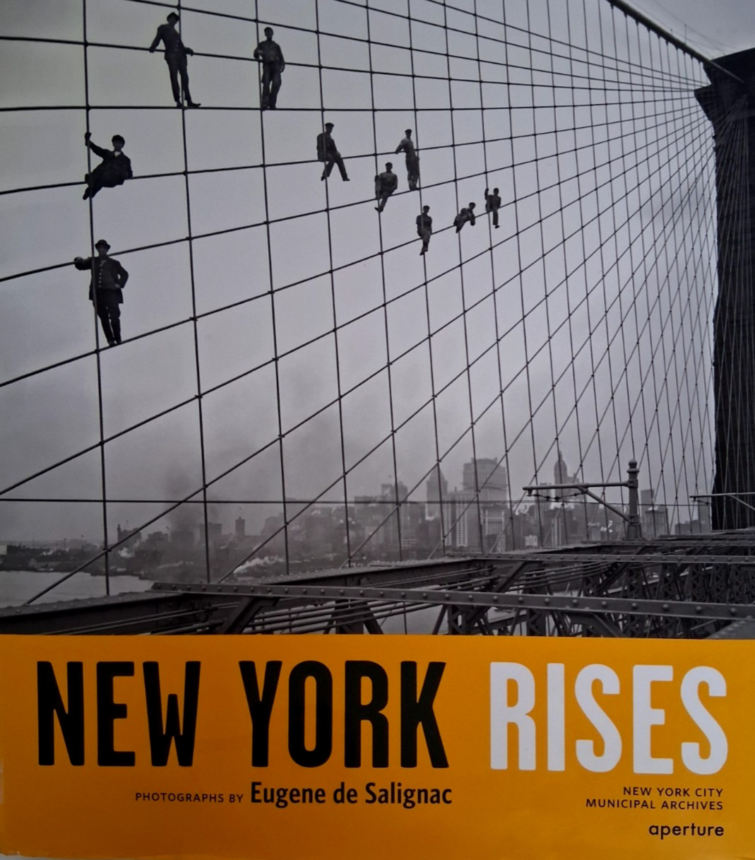New York Rises: Photographs By Eugene de Salignac HC & DJ