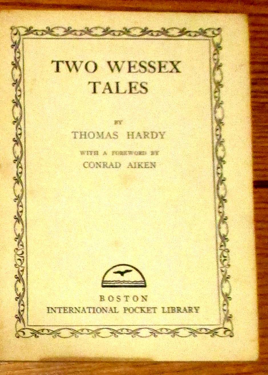 Two Wessex Tales by Thomas Hardy 1919 Paperback 78 Pages NICE!!!