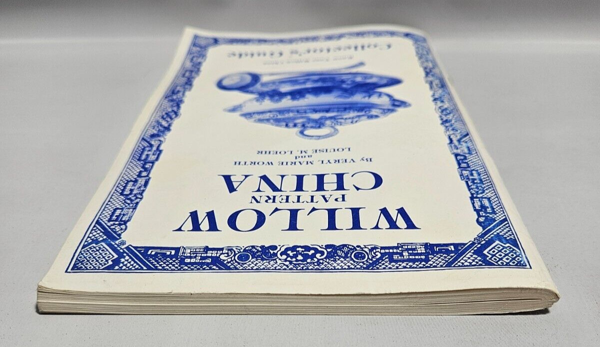 Willow Pattern China Collector’s Guide by Veryl Marie Worth & Louise M. Loehr