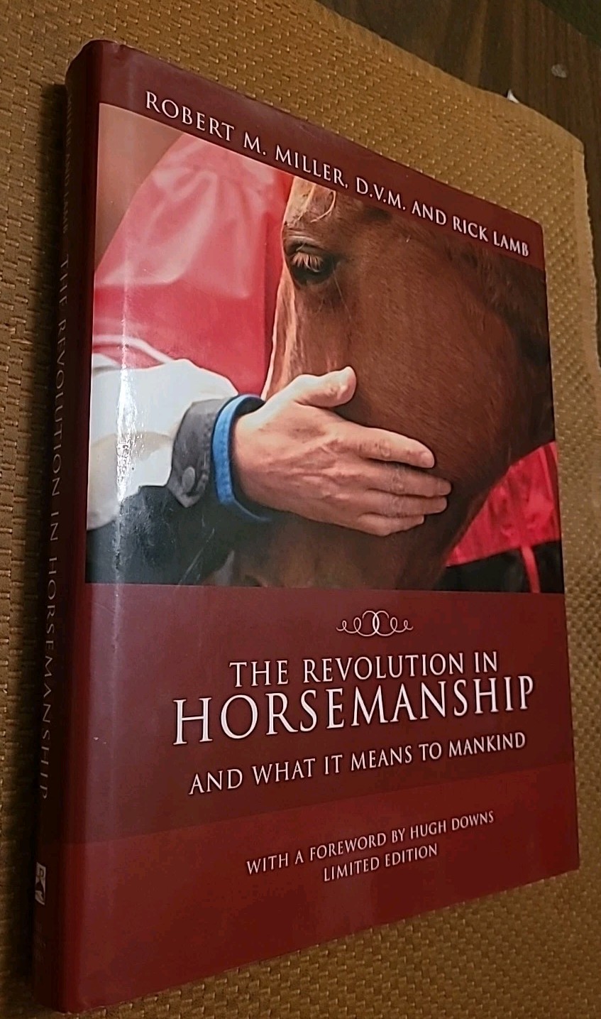 SIGNED Revolution in Horsemanship Limited Edition: And What It Means HARDCOVER