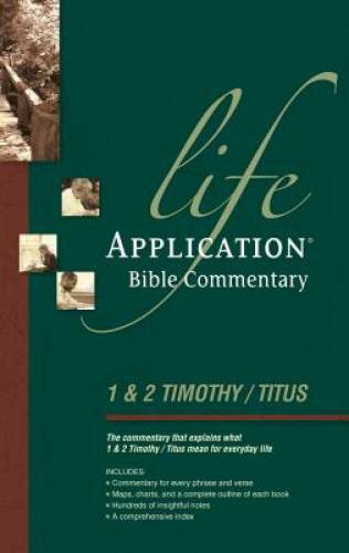 Life Application Bible Commentary: 1 and 2 Timothy and Titus – Paperback – GOOD