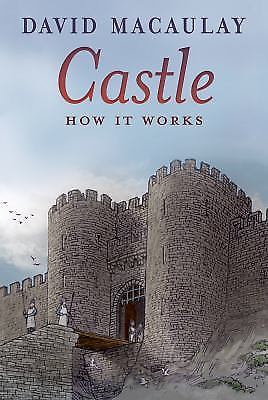 Castle: How It Works by Macaulay, David; Keenan, Sheila