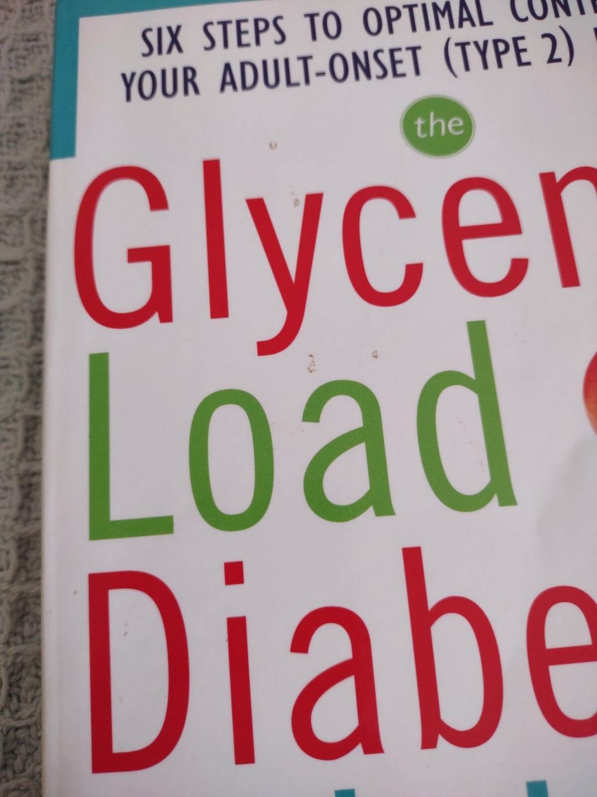 The Low Glycemic Load Diabetes Solution Paperback Book.