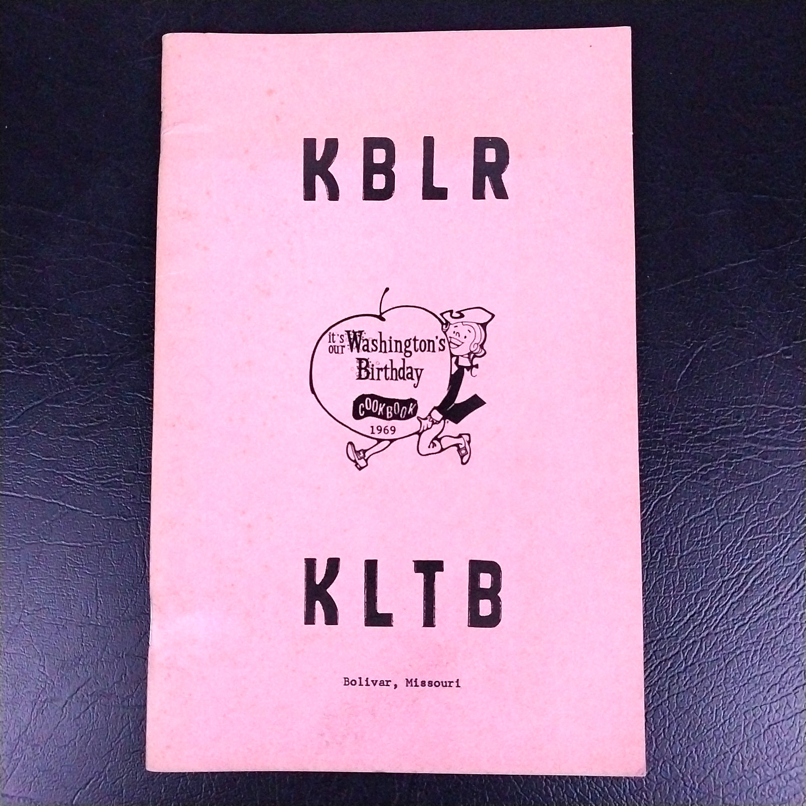 KBLR KLTB It’s Our Washington’s Birthday Cherry Cookbook 1969 – Vintage Booklet
