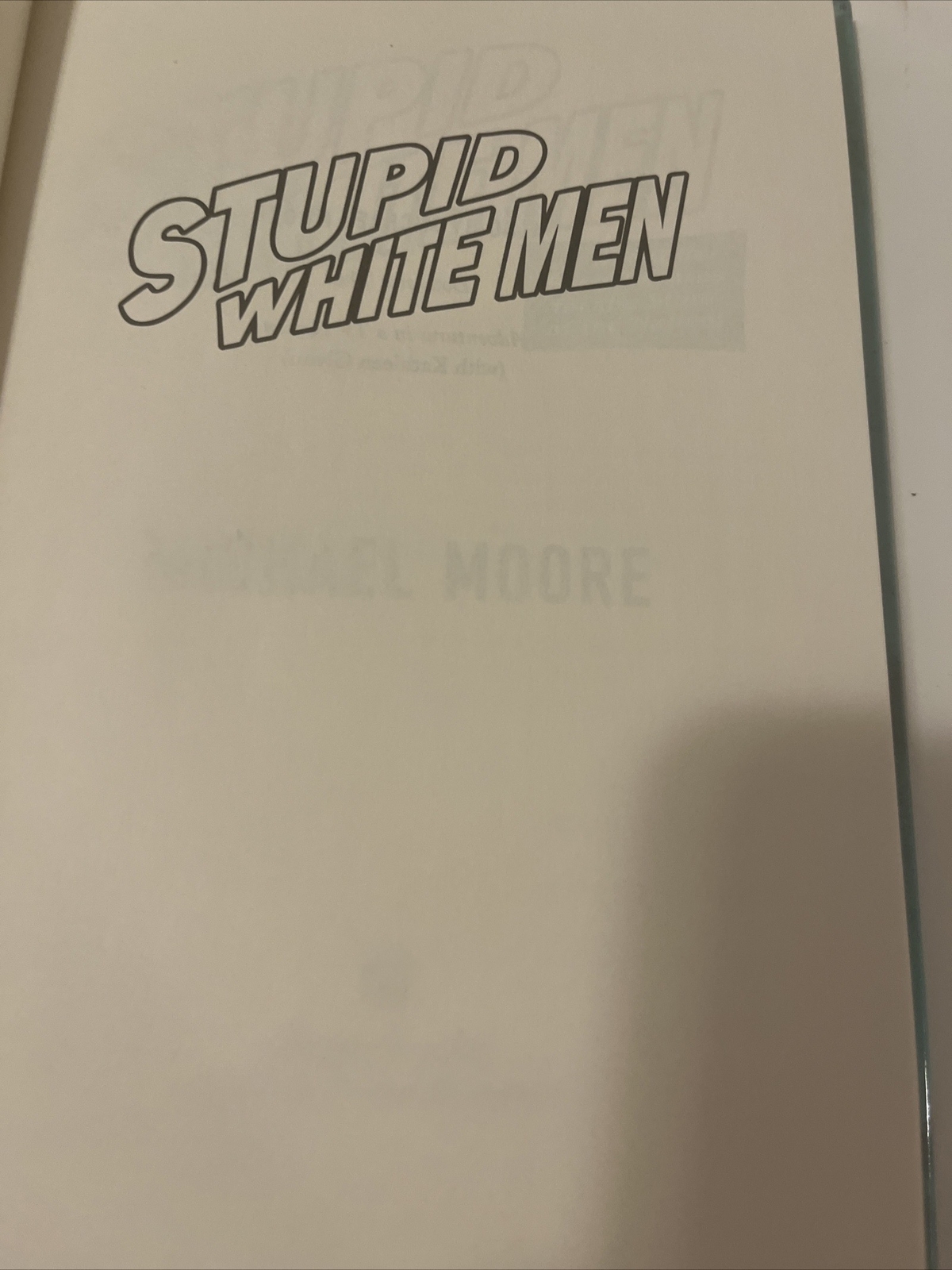 Stupid White Men.First Edition. Michael Moore HB