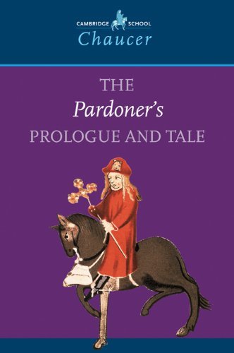 The Pardoner’s Prologue and Tale (Cambridge School Chaucer) By G