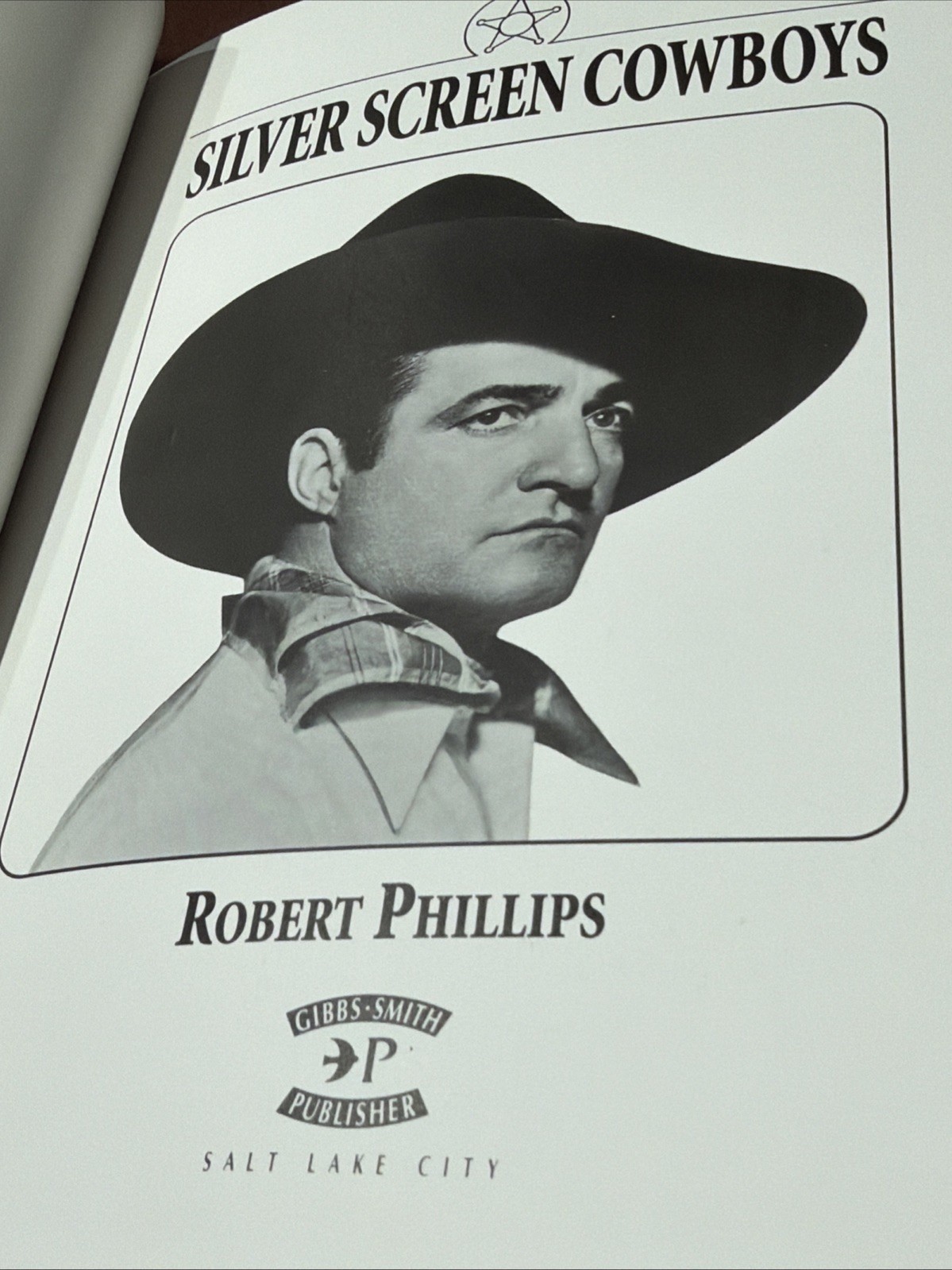 Silver Screen Cowboys Hardcover Robert W. Phillips B-4626