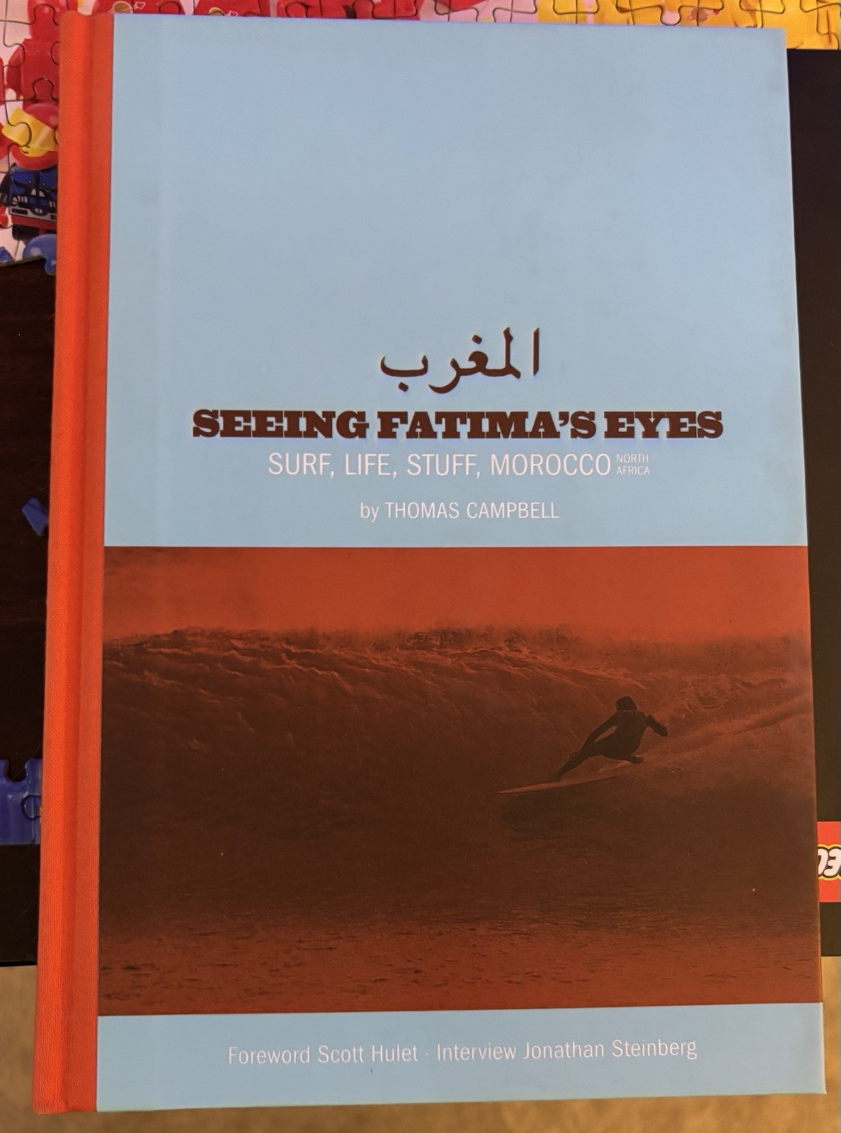 Thomas Campbell: Seeing Fatima’s Eyes : Surf, Life, Stuff, Morocco 2015 Hardcove