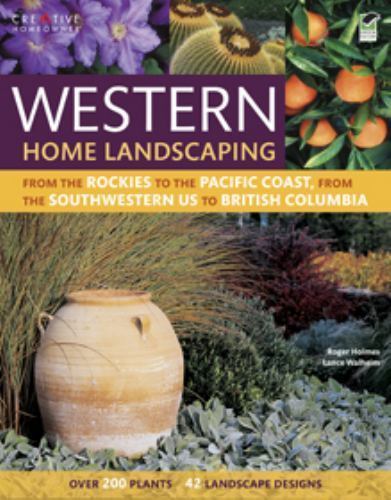 Western Home Landscaping: 42 Landscape Designs, 300+ Plants & Flowers Best Suite
