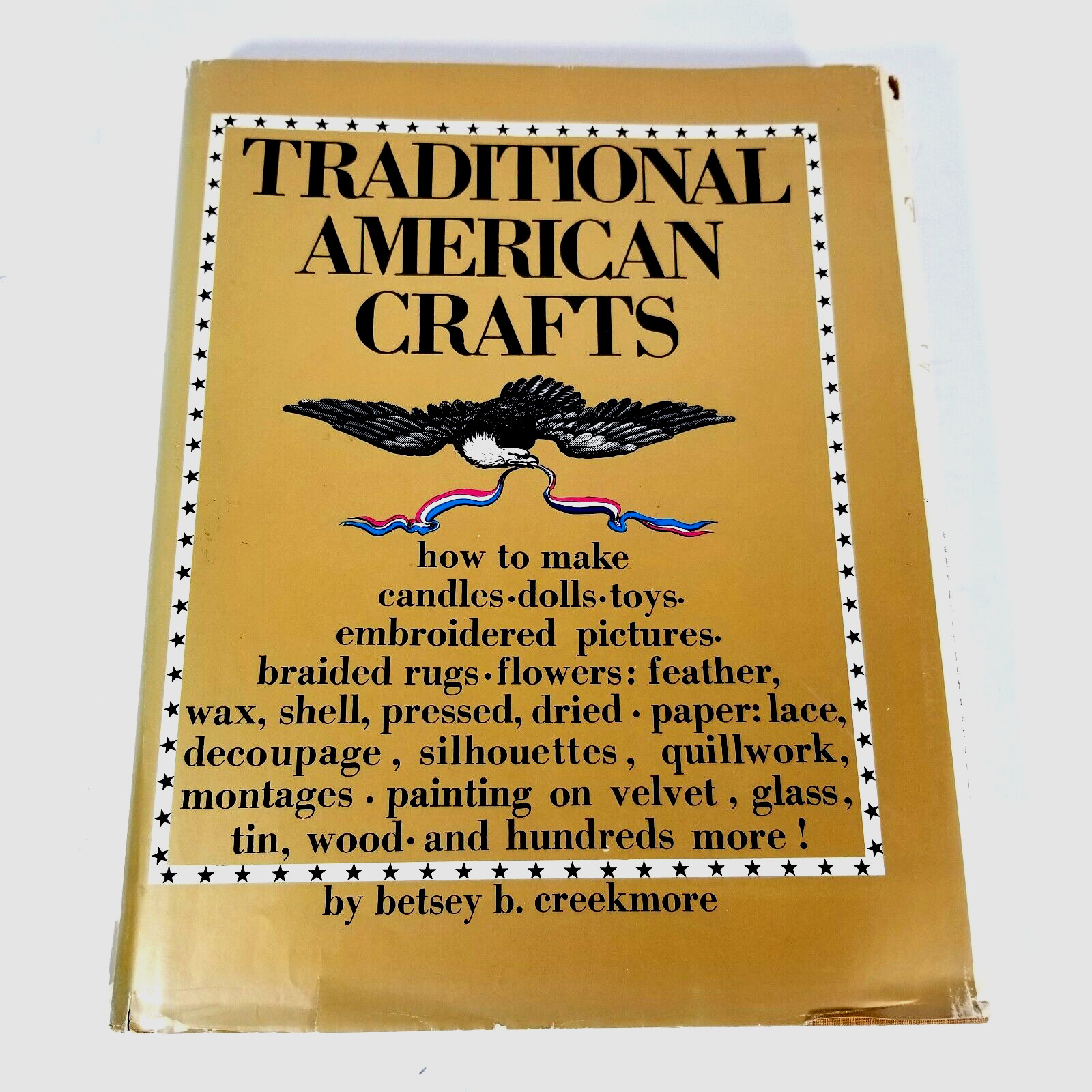 Traditional American Crafts By Creekmore, Betsey B 1971 Hardcover 191 Pages