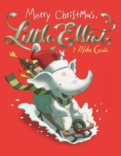 Merry Christmas, Little Elliot by Mike Curato: Used