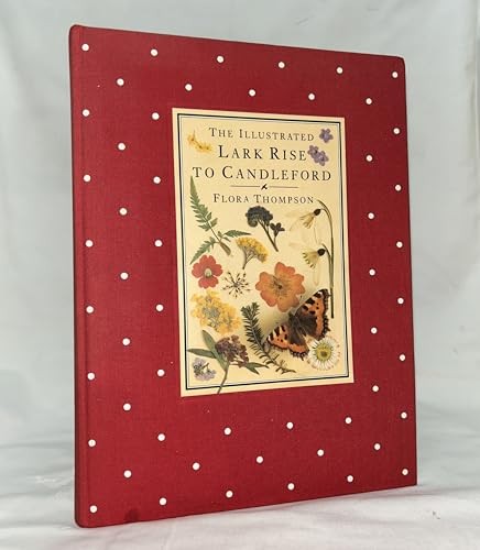 ‘ILLUSTRATED LARK RISE TO CANDLEFORD, THE’