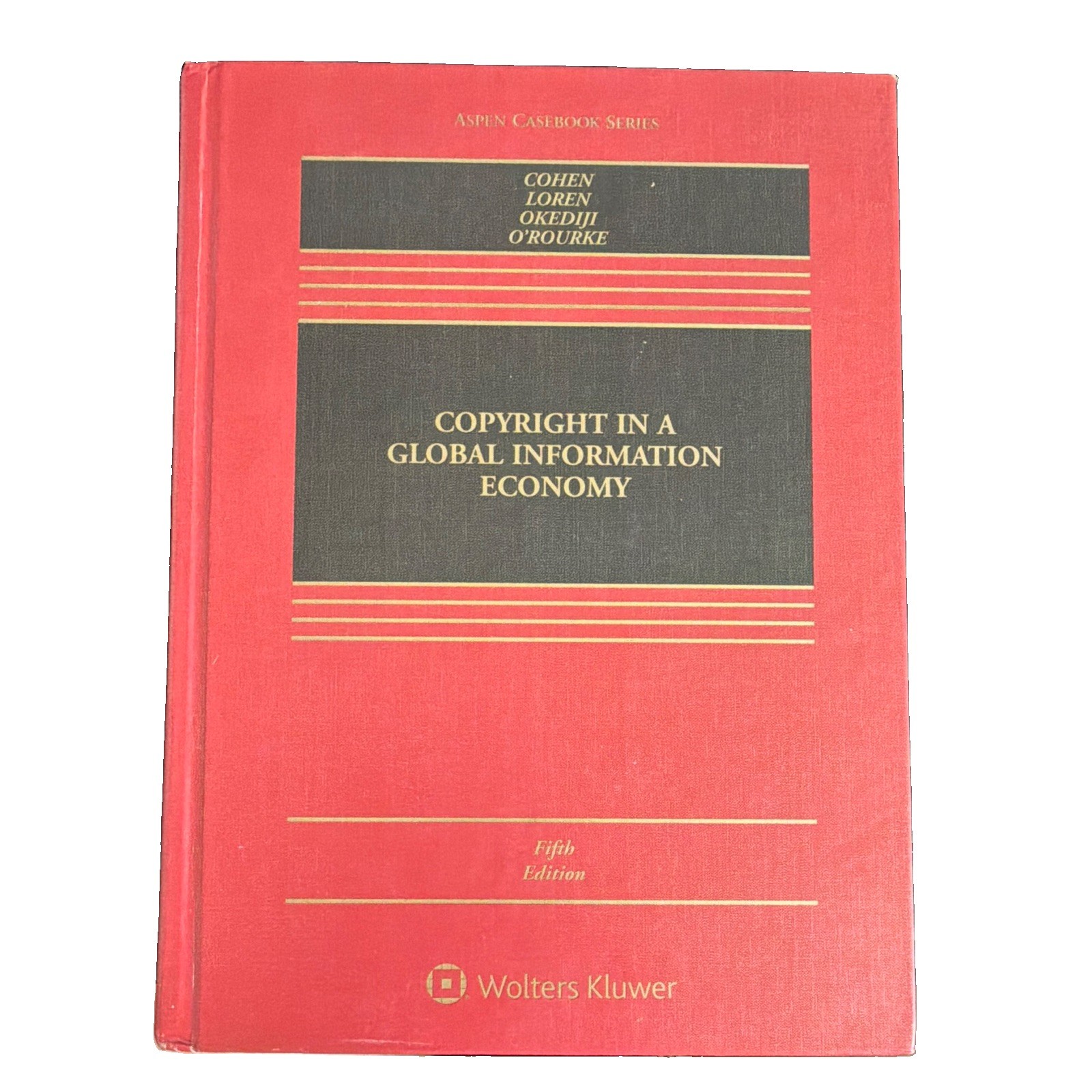 Wolters Kluwer Copyright in a Global Information Economy 5th Ed HC Aspen
