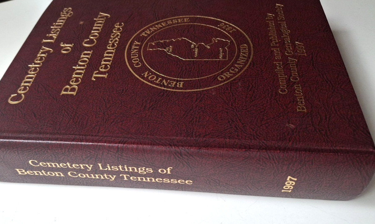 Cemetery Listings of Benton County Tennessee 1997 Comprehensive/ 677 pages