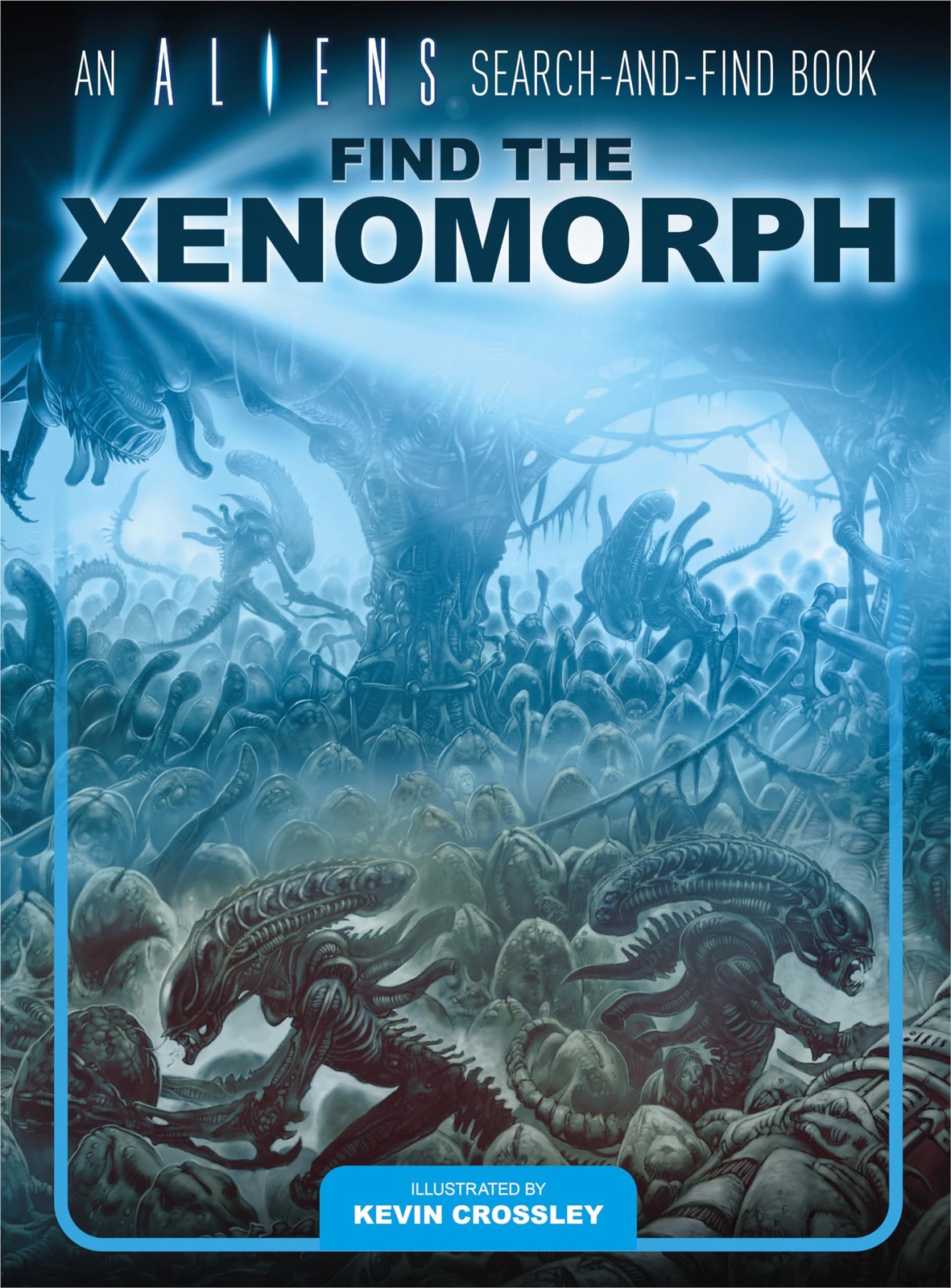 An Aliens Search-and-Find Book: Find the Xenomorph, Crossley, Kevin, Excellent B