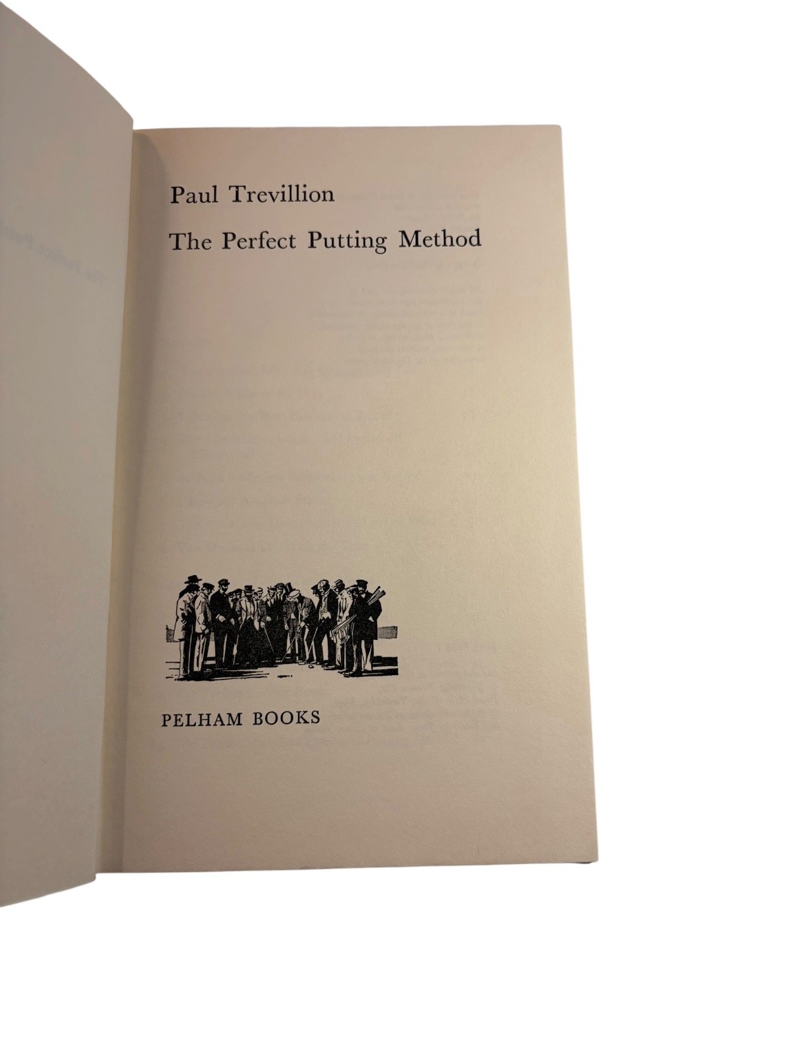 The Perfect Putting Method Paul Trevillion 1971 First Edition Golf Pelham Books
