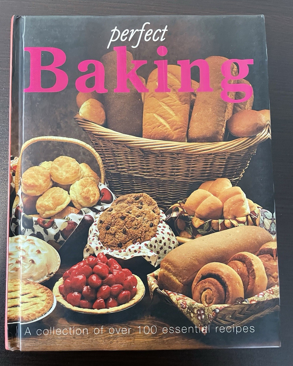 Parragon Perfect Baking Cookbook Illustrated Hardcover Padded Perfect Ser. 240p