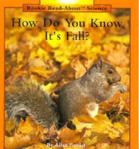 How Do You Know Its Fall (Rookie Read-About Science) – Library Binding – GOOD