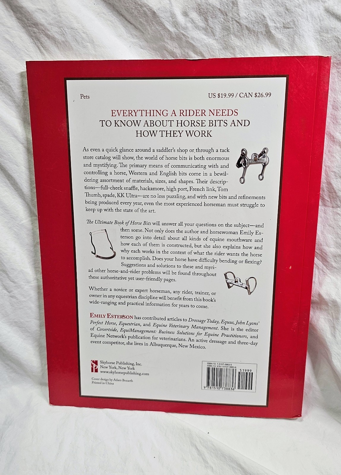 The Ultimate Book of Horse Bits What They Are, What They Do, and How They Work