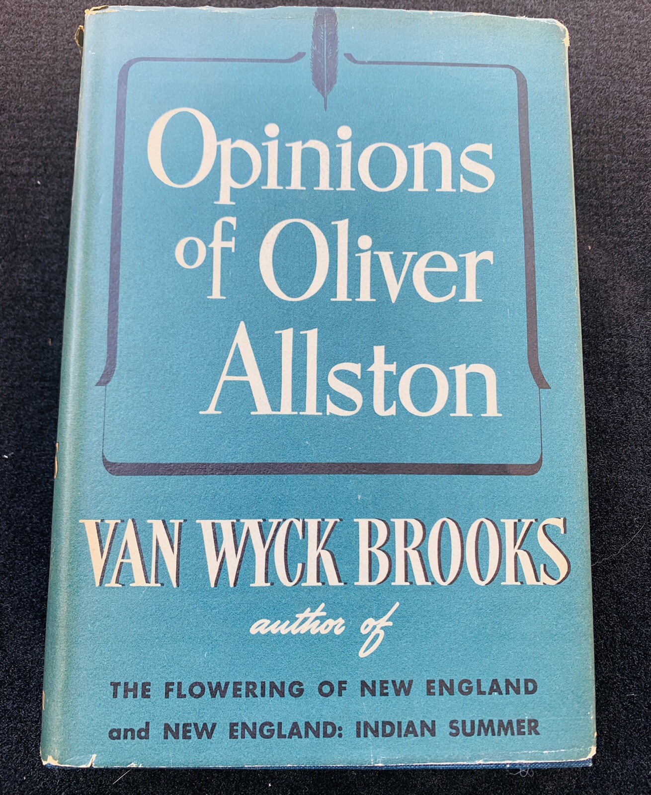 Opinions of Oliver Allston by Van Wyck Brooks First edition 1941
