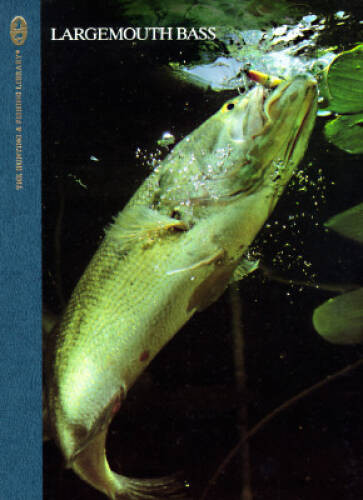 Largemouth Bass (The Hunting & Fishing Library) – Hardcover By Oster, Don – GOOD