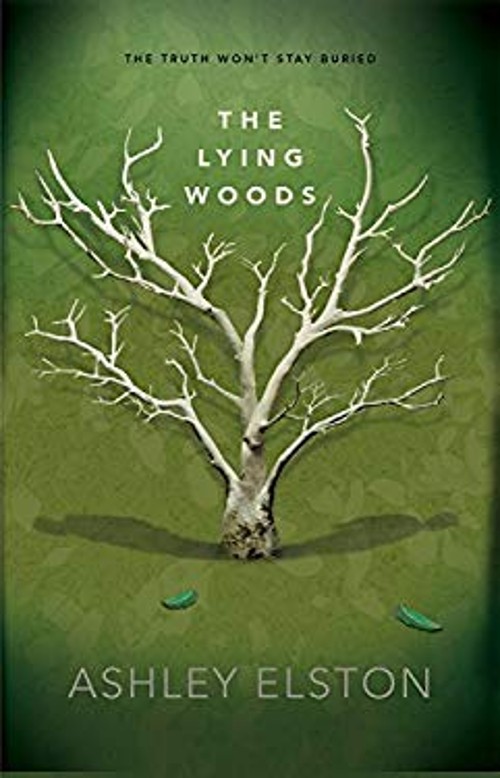 The Lying Woods Hardcover Ashley Elston