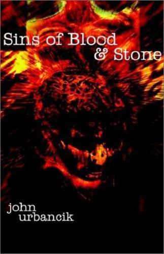 SINS OF BLOOD AND STONE ~ JOHN URBANCIK ~ AUTHOR SIGNED ~2002 ~1ST ED ~GARGOYLE!