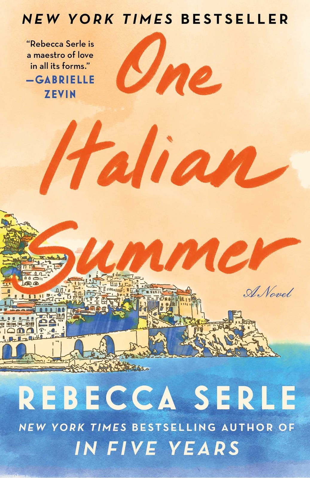 One Italian Summer: A Novel Serle, Rebecca hardcover Very Good