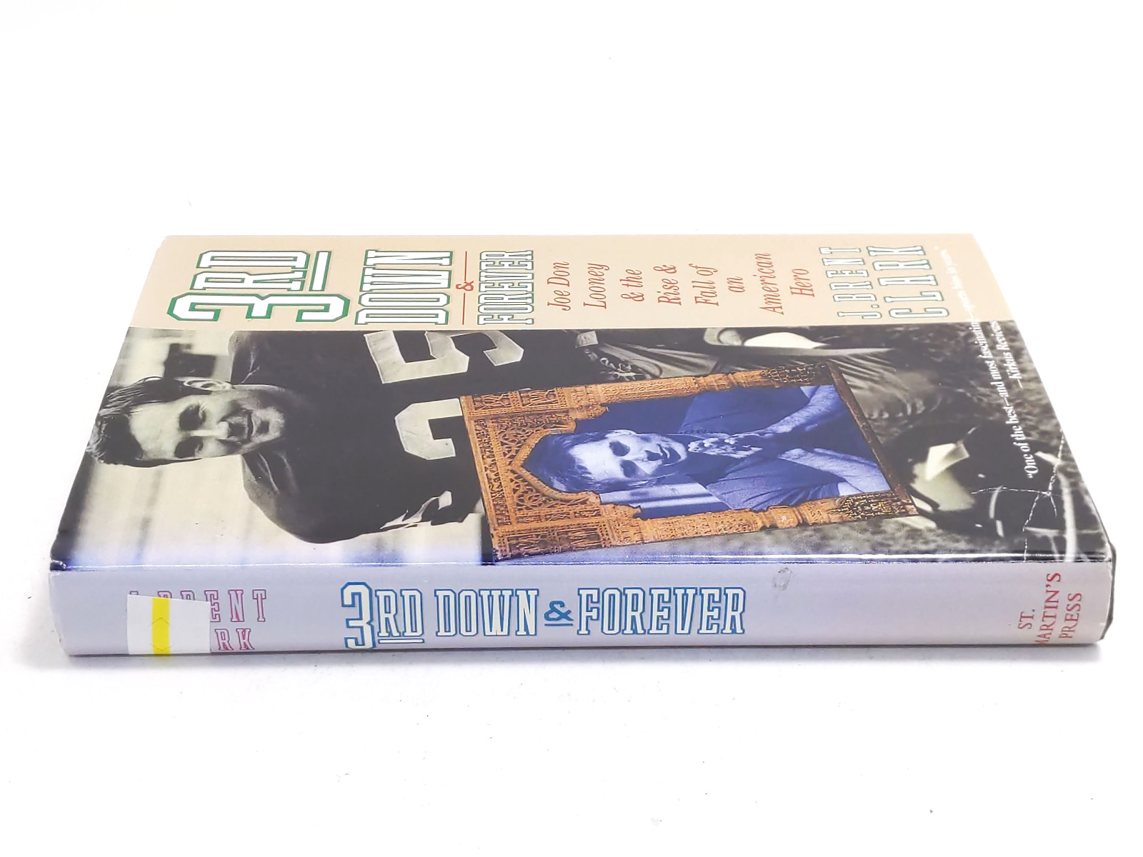 3rd Down and Forever by J. Brent Clark, 1st ED/ 1st PRT (Unsigned) Hardcover