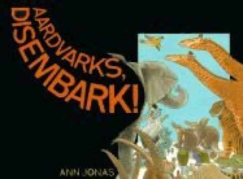 Aardvarks, Disembark! – Hardcover, by Jonas Ann – Very Good x