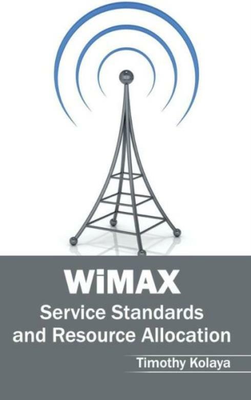 Wimax: Service Standards And Resource Allocation