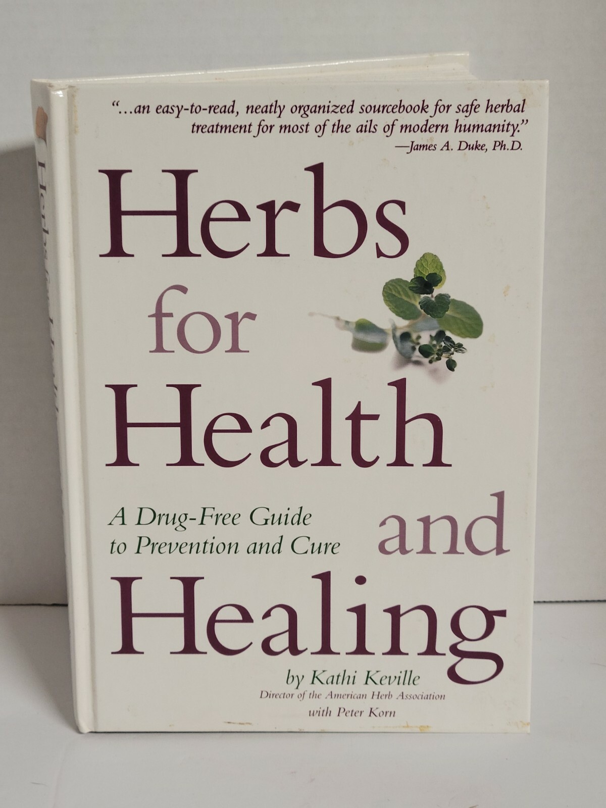 Herbs for Health and Healing by Keville, Kathi, Korn, Peter Indexed 374 Pages