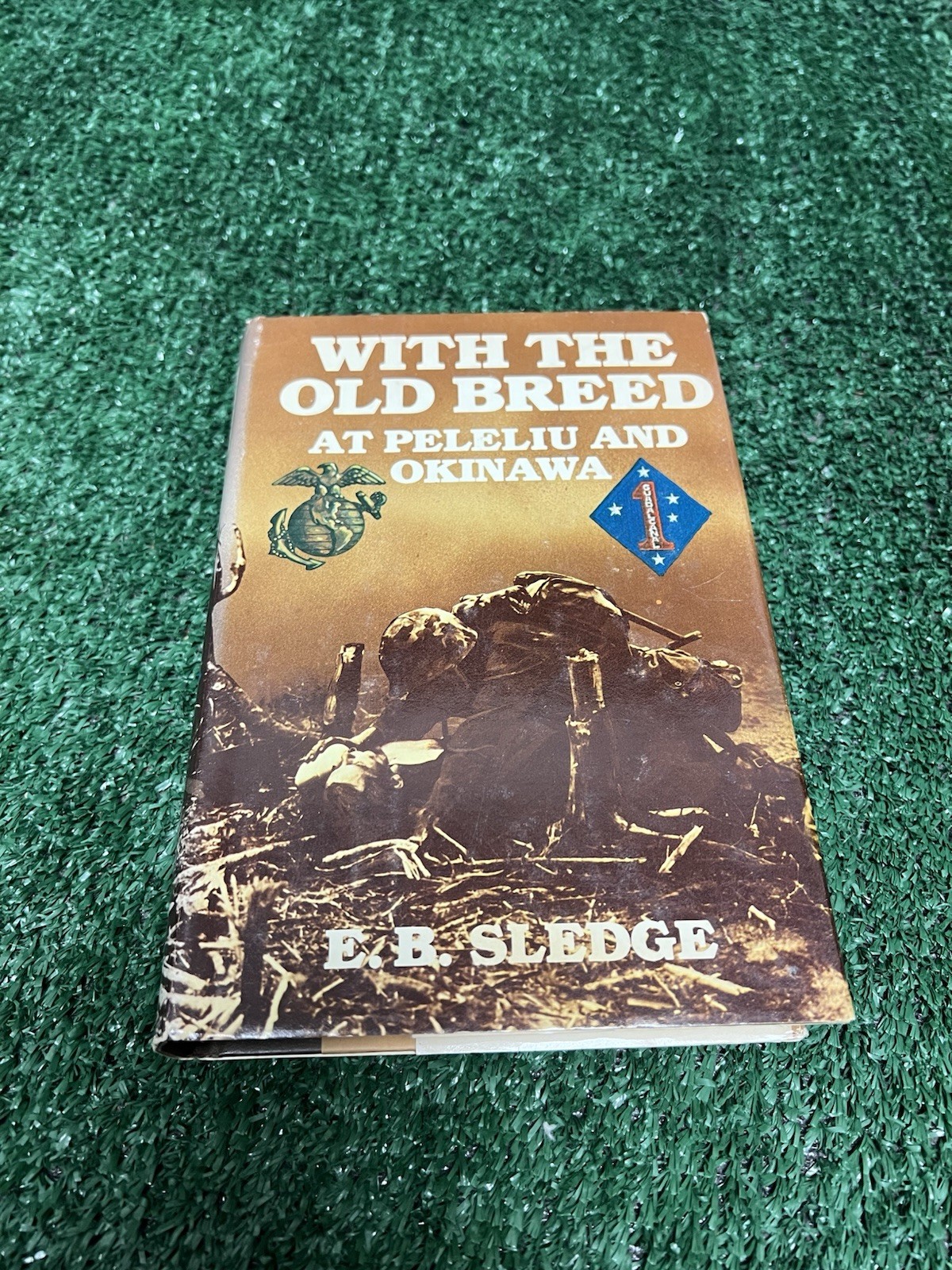 With the Old Breed at Peleliu and Okinawa E. B. Sledge 1981 Hardcover BookClubED